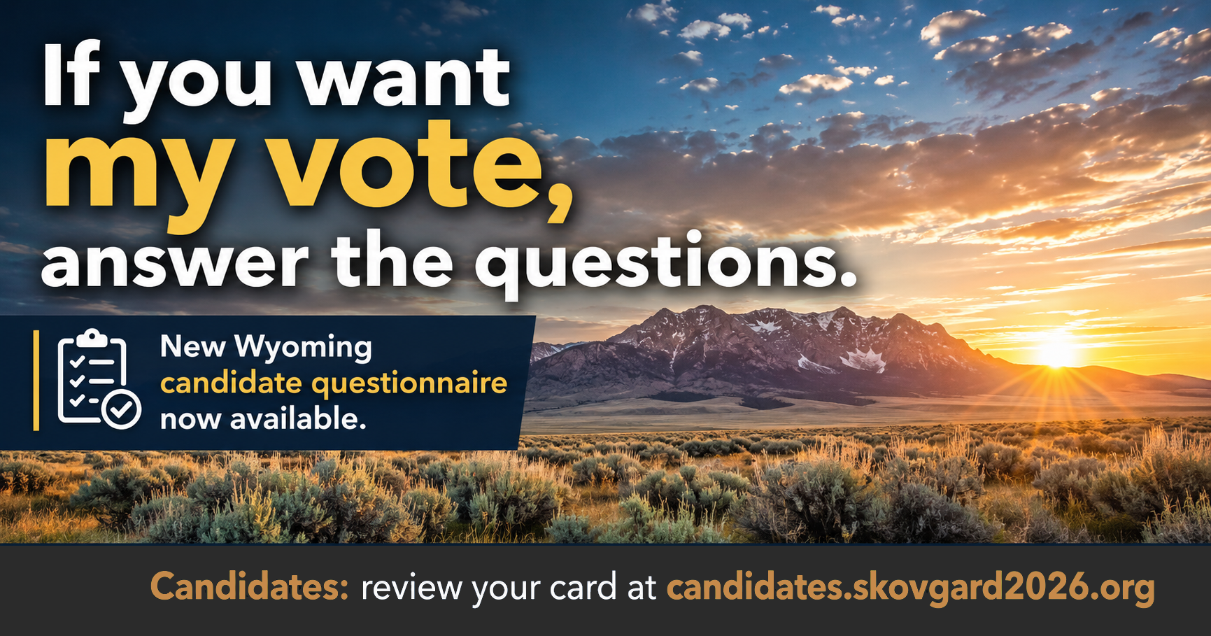 If you want my vote, answer the questions — New Wyoming candidate questionnaire now available.