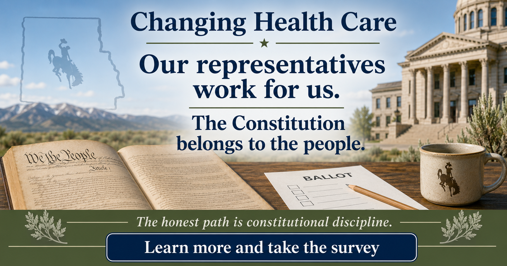 Changing Health Care — Our representatives work for us. The Constitution belongs to the people.