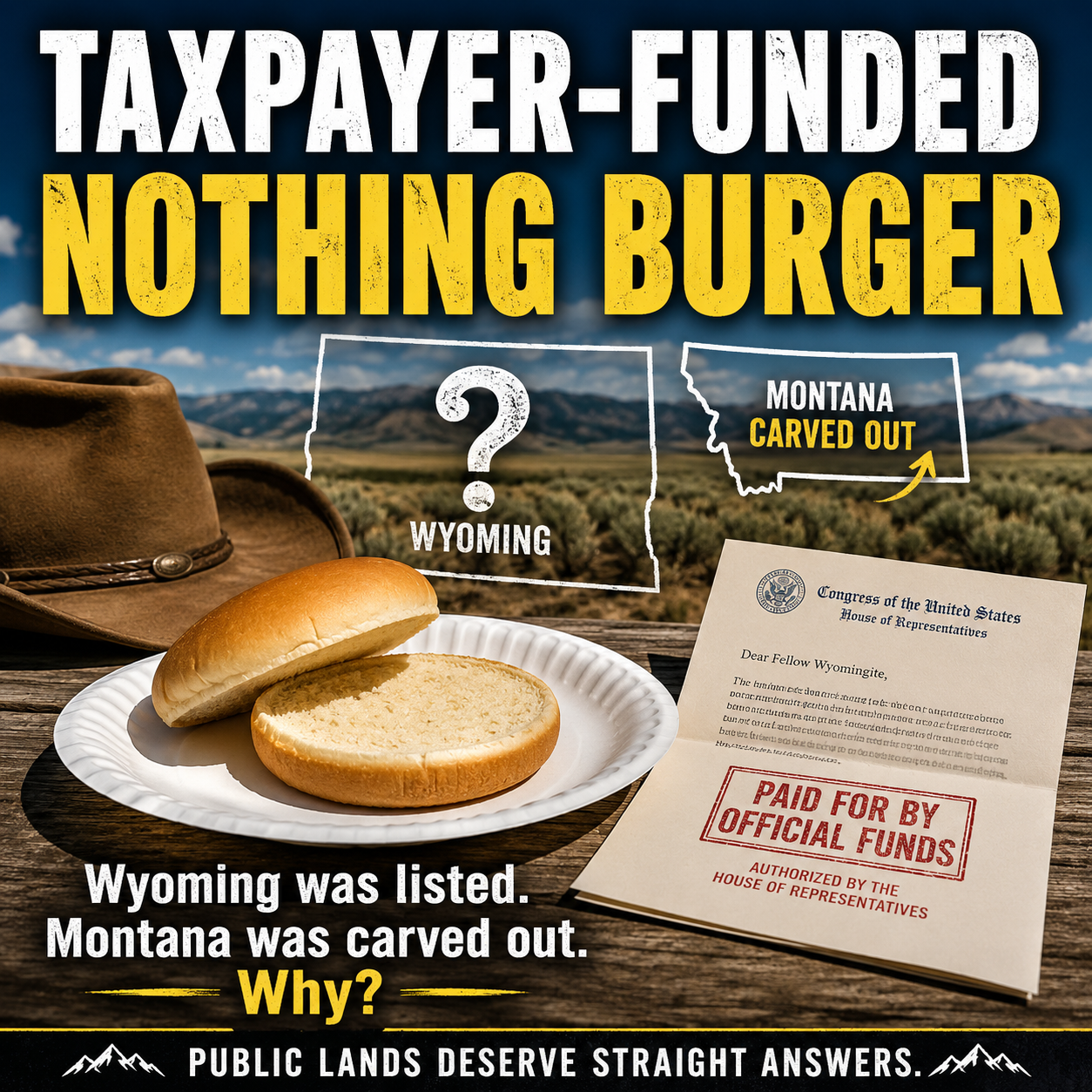 Taxpayer-Funded Nothing Burger — Wyoming was listed, Montana was carved out. Why? Public lands deserve straight answers.